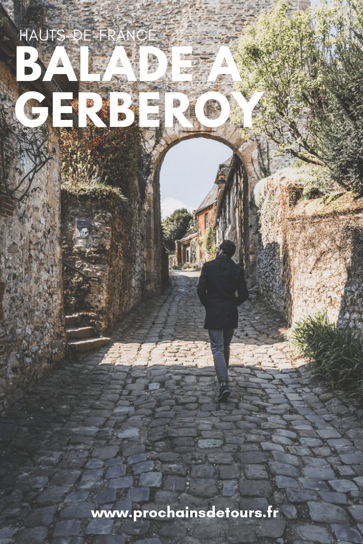 Visiter Gerberoy, Plus Beau Village de France