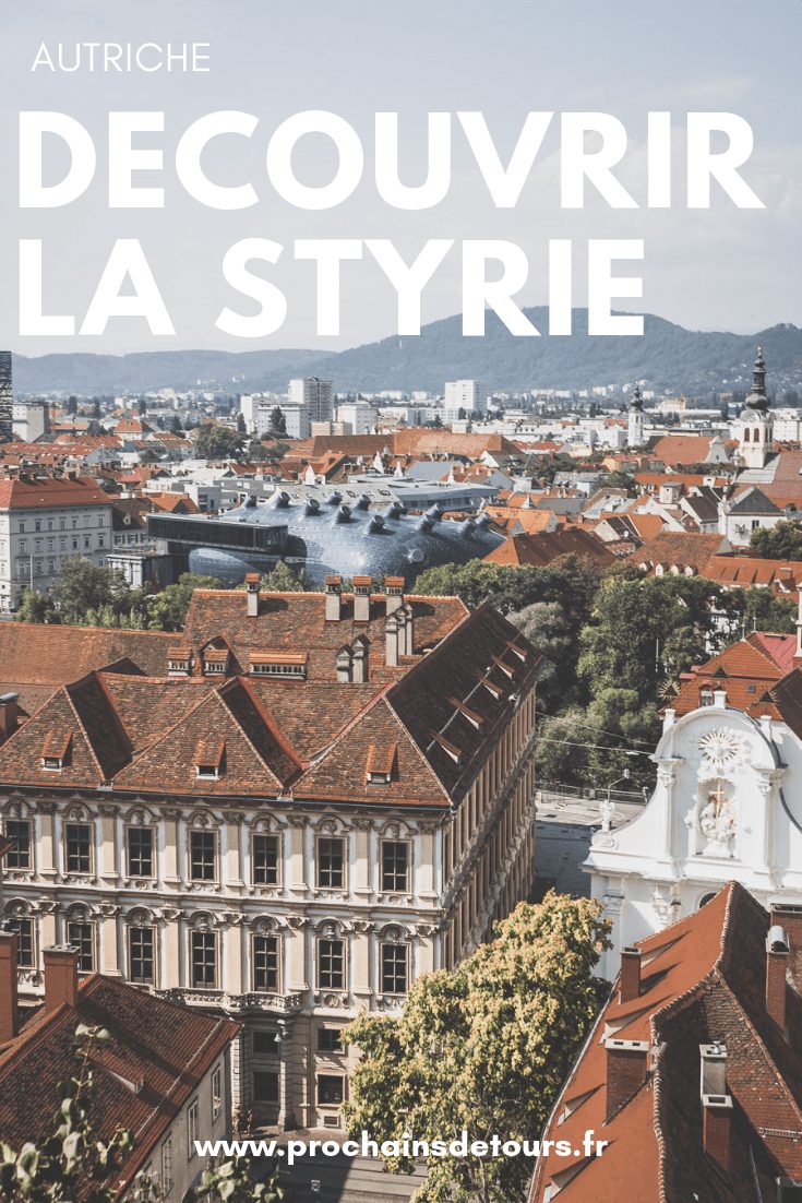 Que voir en Styrie ? Road trip en Autriche